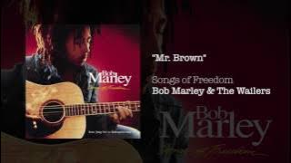 Mr. Brown (1992) - Bob Marley & The Wailers