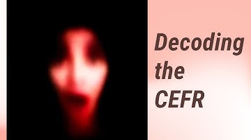 Understanding the CEFR: Navigate Your Language Skills