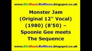 Monster Jam (Original 12" Vocal) - Spoonie Gee meets The Sequence | 80s Rap Classics | 80s Rap Music
