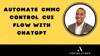 Automate CMMC Control CUI Flow (AC.L2-3.1.3) with ChatGPT