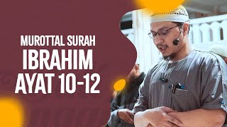 Murottal Surah Ibrahim, Ayat 10-12 - Fakhrur Rodhi Al Hendan, SH