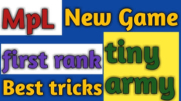 Mpl Tiny army Game tricke|New game highe score Best trick