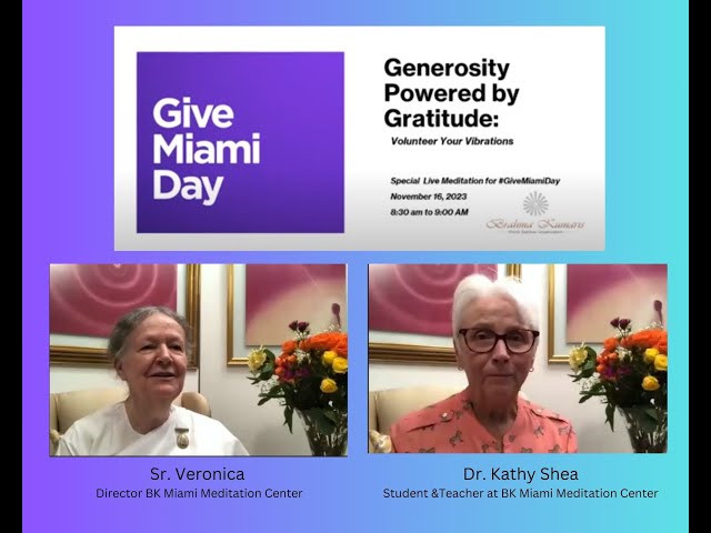 BK Miami Meditation LIVE: Generosity powered by Gratitude.