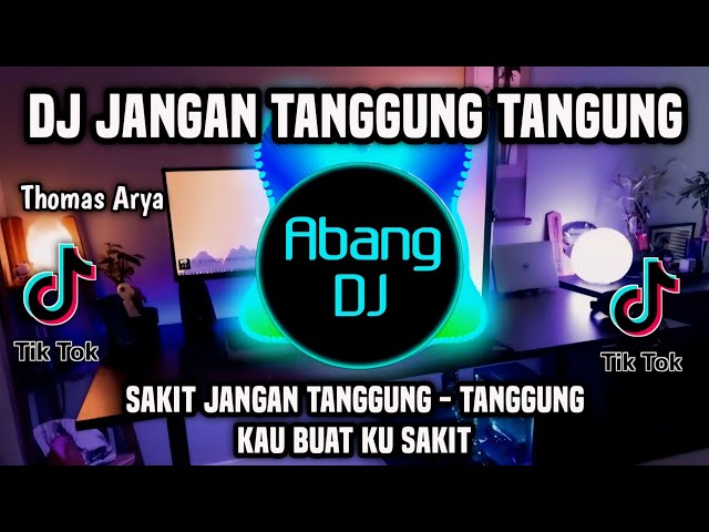 DJ JANGAN TANGGUNG TANGGUNG - SAKIT JANGAN TANGGUNG TANGGUNG REMIX FULL BASS TERBARU 2024 class=