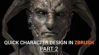 Quick Character Design in Zbrush - Part 2 (Claudio Setti)