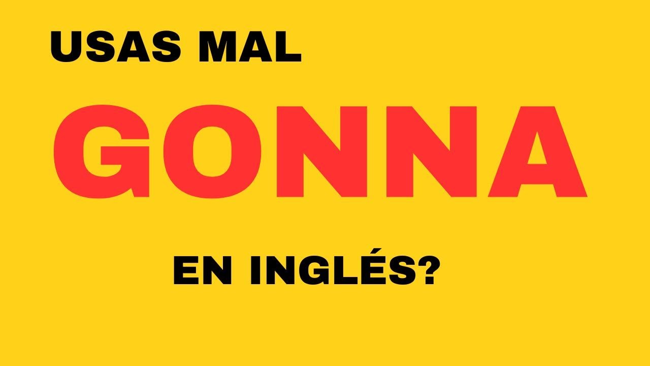 aprende-a-usar-gonna-como-un-nativo-youtube