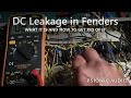DC Leakage in Fenders | What It Is and How to Get Rid of It