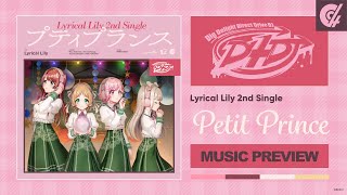 Lyrical Lily 2nd Single「Petit Prince」Music Preview