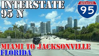 I95 North  Miami to Jacksonville  ENTIRE STATE  Florida  4K Highway Drive