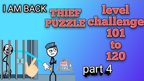 #thief puzzle#level 101 to 120 challenge#full video#all solution#funny#Harshit 106