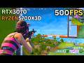 FORTNITE ON RTX 3070 + RYZEN5700X3D