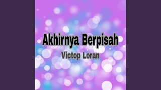 Download lagu Akhirnya Berpisah
