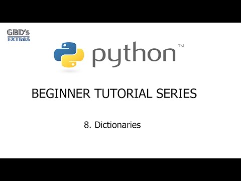 Python Beginner Tutorial Series - 8. Dictionaries