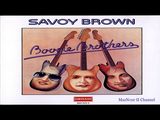 SAVOY BROWN - Boogie Brothers