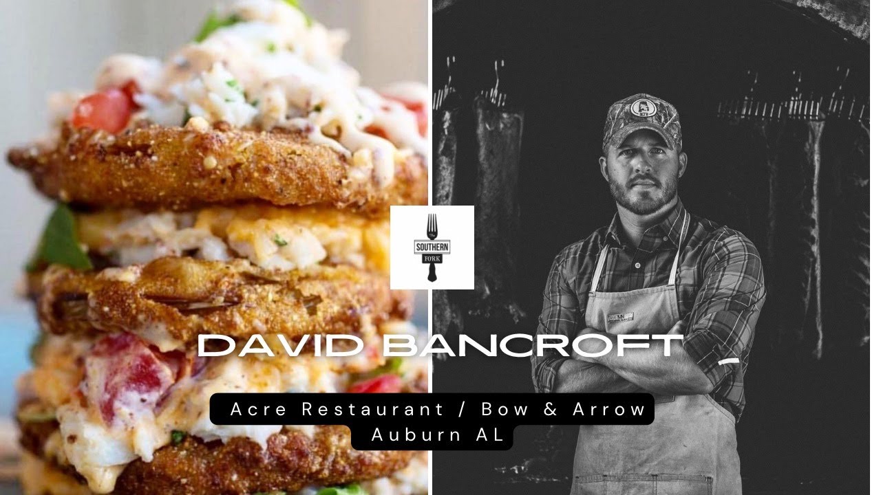 2020 / David Bancroft, Acre Restaurant & Bow & Arrow (Auburn, AL) 