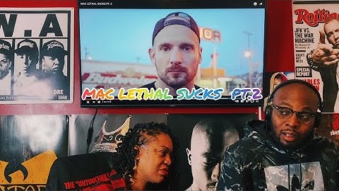 MAC LETHAL SUCKS PT.2 (REACTION) 🤷🏾‍♂️🤭😂