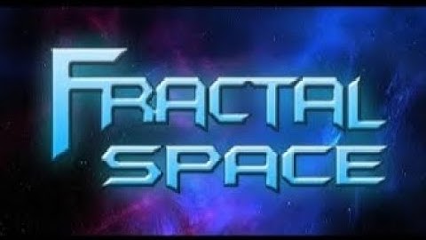fractal space walkthrough chapter 3:high flyıng (no deaths)