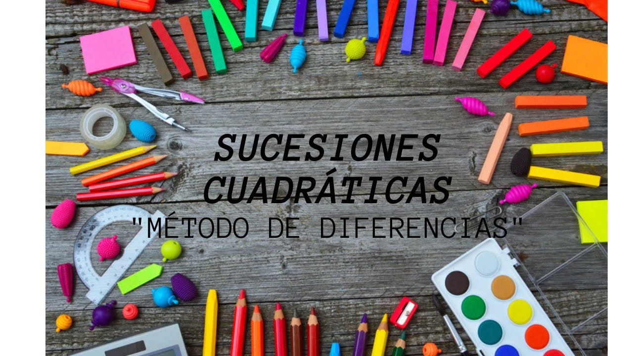 sucesiones cuadráticas "Método de diferencias" - YouTube