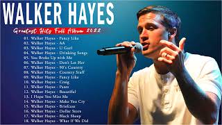 Walker Hayes New Playlist 2022 || Walker Hayes Full Album Greatest Hits Full Album 2022