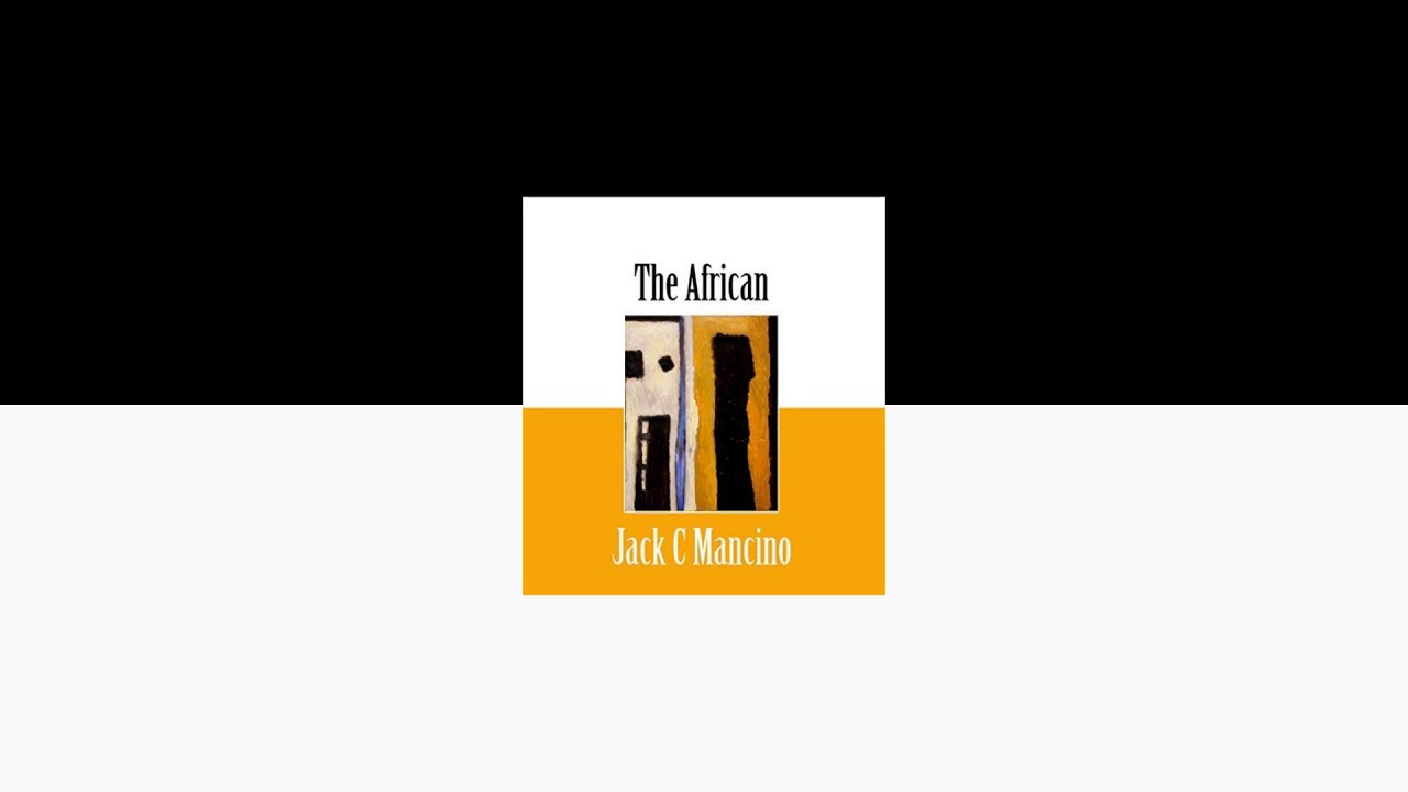 Jack C Mancino - The African