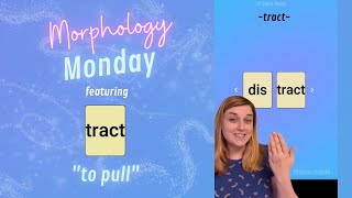 Morphology Monday: “Tract” | Vocabulary with the prefix "tract" meaning "to pull" #phonics