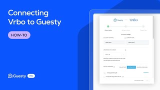 Connecting Vrbo to Guesty | Guesty Pro
