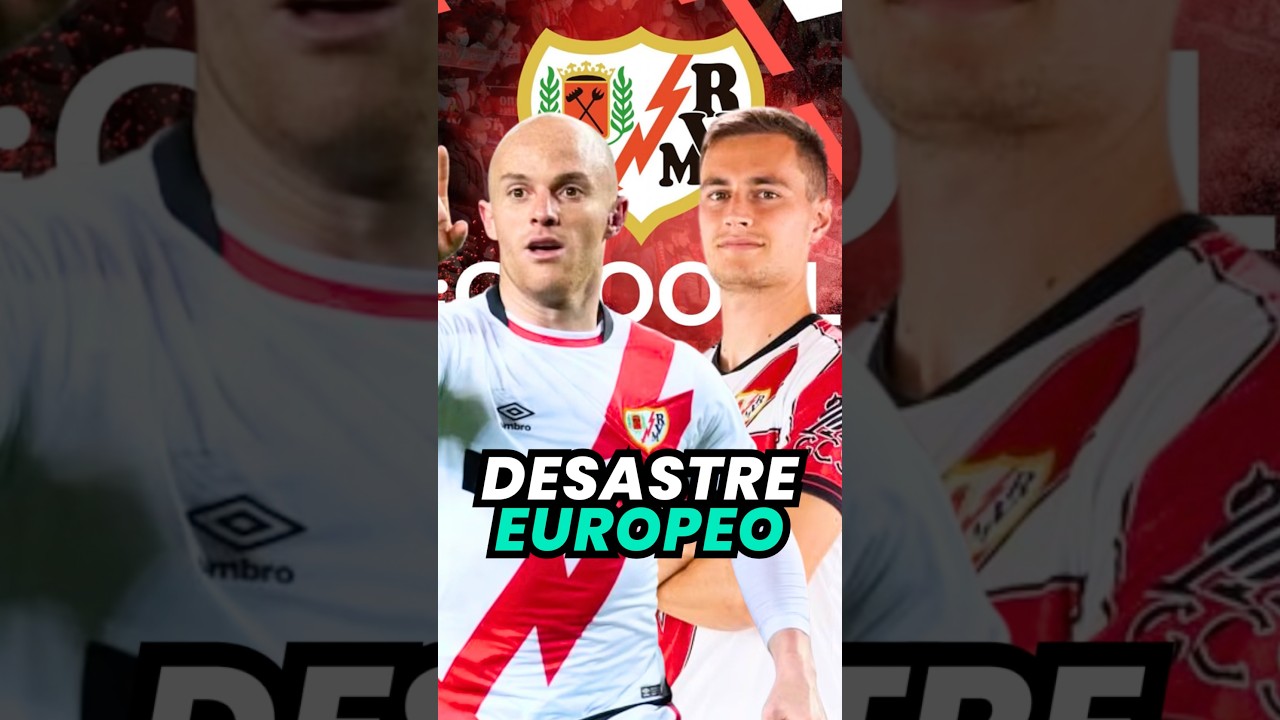 🤯 El Rayo Vallecano, del SUEÑO EUROPEO al DESASTRE en LaLiga 
