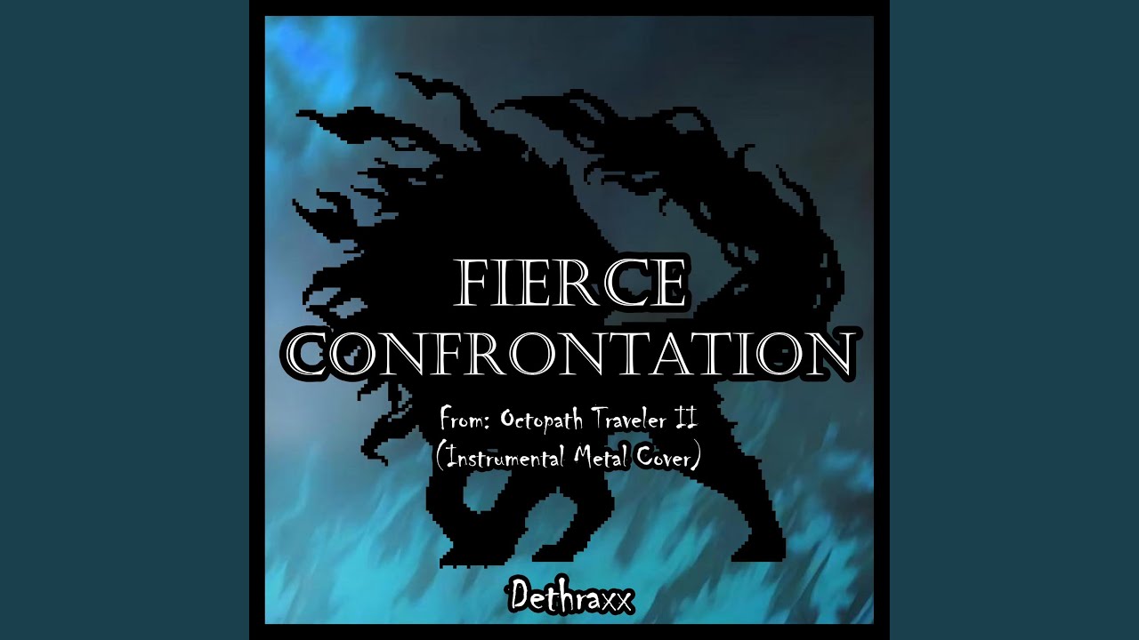 Fierce Confrontation (From "Octopath Traveler II") (feat. Bob v/d Elshout, Jack Harvey, Metal...