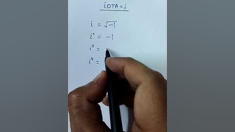 i=iota  ,   i=? , i²=? , i³=? , i⁴=?