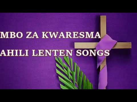 NYIMBO ZA KWARESMA BEST KISWAHILI LENTEN SONGS 2021