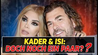 Kader Loth und Isi   :Sind die beiden doch noch ein Paar  ?