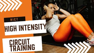 Unlock the power of HICT(High Intensity Circuit Training )