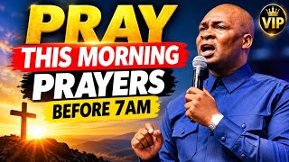 🙏 PRAY THIS POWERFUL MORNING PRAYER BEFORE 7AM & EXPECT UNEXPECTED MIRACLES | APOSTLE JOSHUA