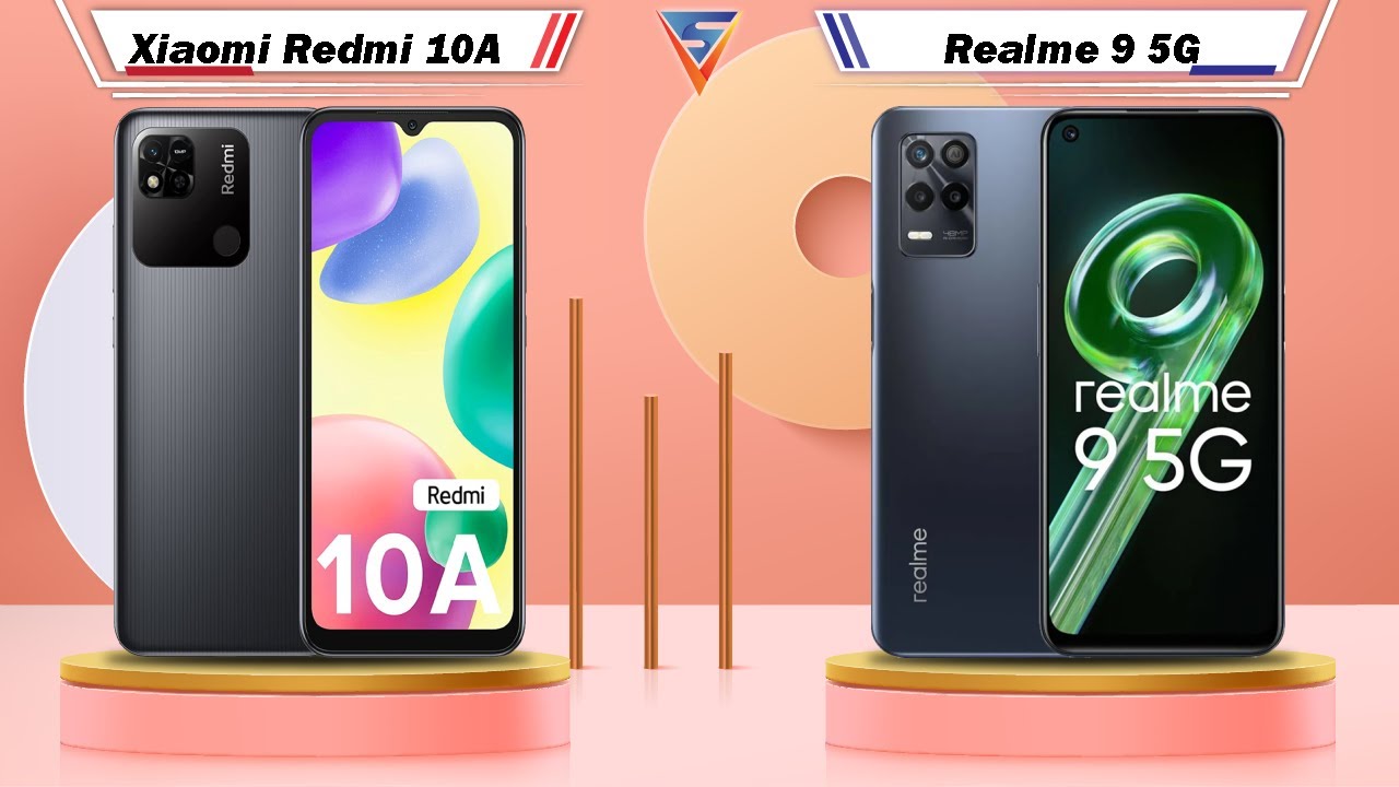 Xiaomi Redmi 10A Vs Realme 9 5G | Realme 9 5G Vs Xiaomi Redmi 10A