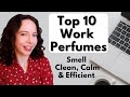Top 10 Affordable Clean Fresh Professional Perfumes Spring Summer Work Fragrance Perfume Collection