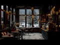Winter Café Interior Jazz • Cozy Snowy Coffee Shop for Sleep, Study, Healing &amp; Deep Focus