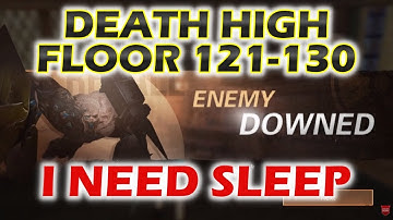 Quick LIVESTREAM Death High Floor 121-130! i need my sleep, lifeafter dh f121-130