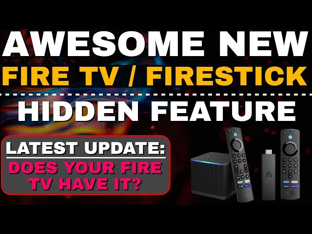 s Fire TV products now have a pretty impressive update policy