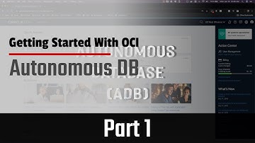 How To Create Your First Autonomous Database Instance In The Oracle Cloud