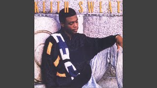 Video thumbnail of "Keith Sweat - Right and a Wrong Way"