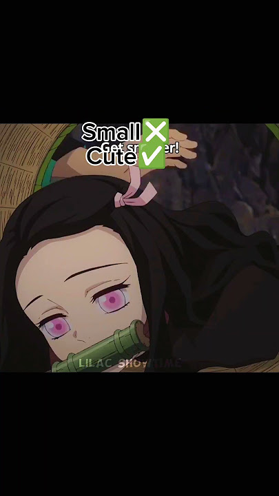 Being Small❎ Being Cute✅|Demon slayer|Anime|Lilac Showtime #shorts #demonslayer #anime #nezuko #fyp