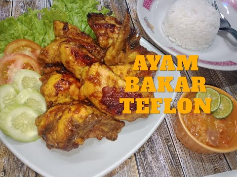 Masakan Bunda Resep Ayam Bakar Teflon Nggak Pake Ribet Simple Banget Yang Bergizi