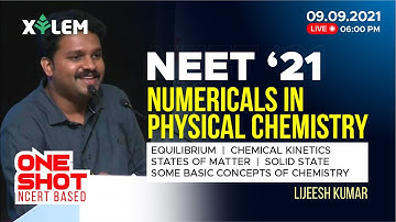 NEET 2021 | NUMERICALS IN PHYSICAL CHEMISTRY | NEET 2021 LIVE | LK | XYLEM LEARNING