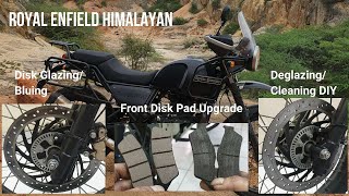 Royal Enfield Himalayan Front Disk Pad Upgrade Change Disk Rotar Deglazing Cleaning Maintenence DIY