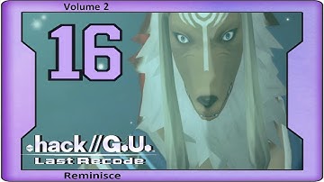 .Hack//G.U. Last Recode Vol. 2: Reminisce - Walkthrough - Ep 16: AIDA Sirius [Boss]