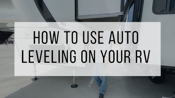 How to use auto leveling on an RV