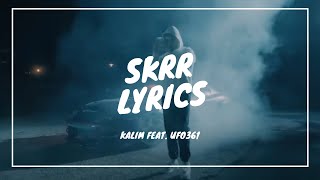 SKRR - Kalim &amp; UFO361(prod. by Bawer)