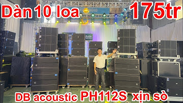 Bộ âm thanh sự kiện 10 loa, Array dBacoustic PH112S mới nhất  chỉ 175tr DVH Audio 036 355 3277