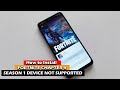 How to install fortnite chapter 4  season 1 device not supported