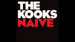 Video thumbnail of "The Kooks - Naive (Lyrics)"